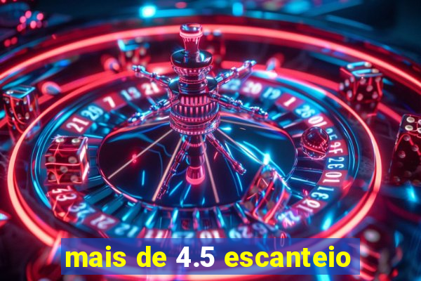 mais de 4.5 escanteio